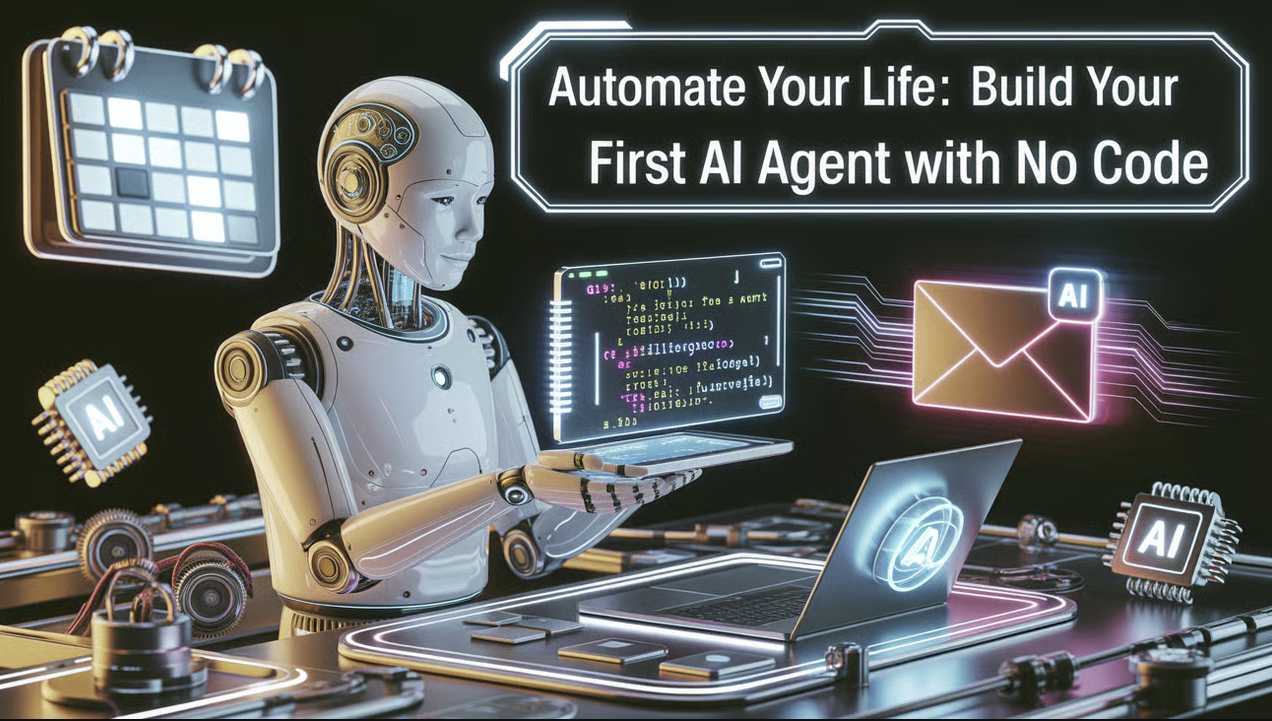 Read more about the article How to Build Your First AI Agent Without Coding
